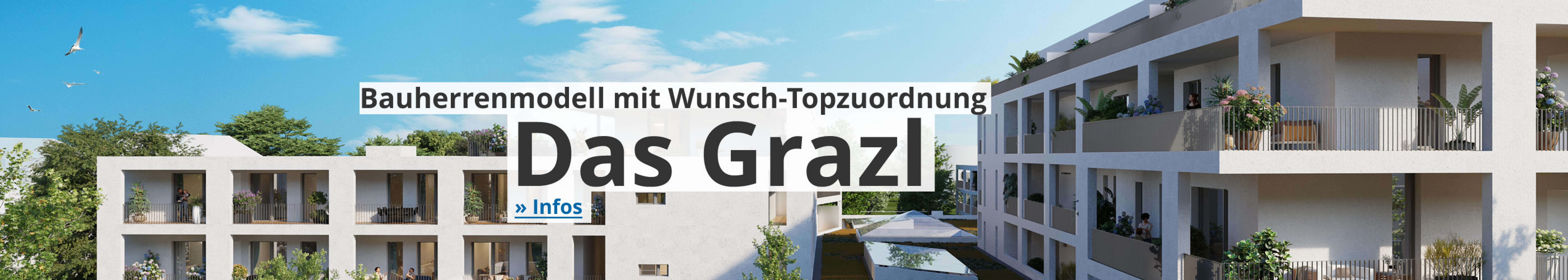 Das Grazl - Bauherrenmodell mit Topzuordnung